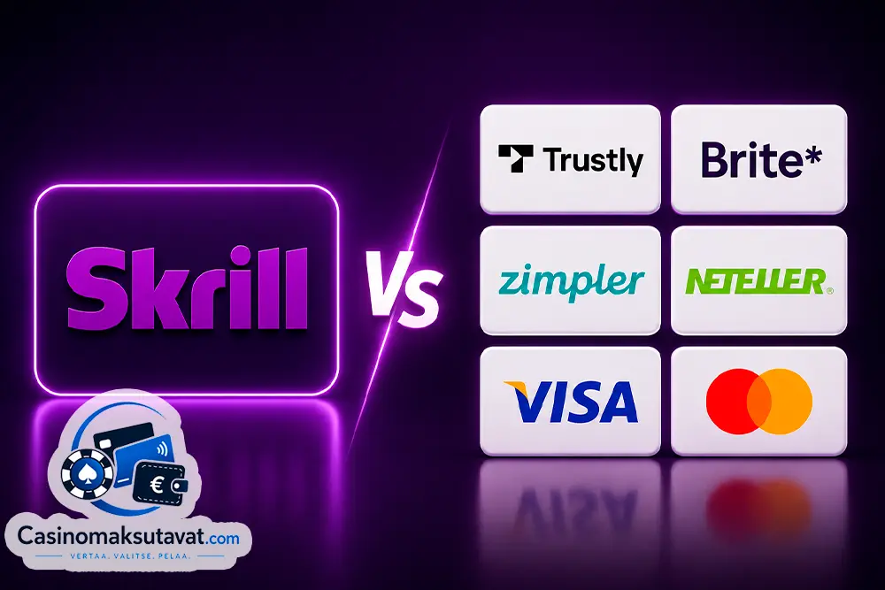 Skrill vai toinen maksutapa?